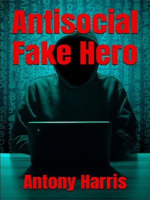 cover image of Antisocial Fake Hero